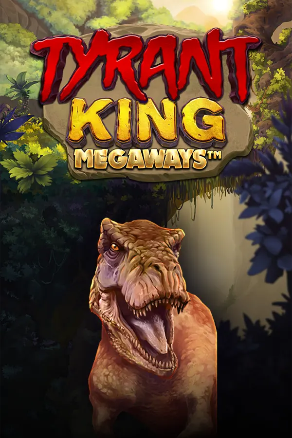 Tyrant King Megaways